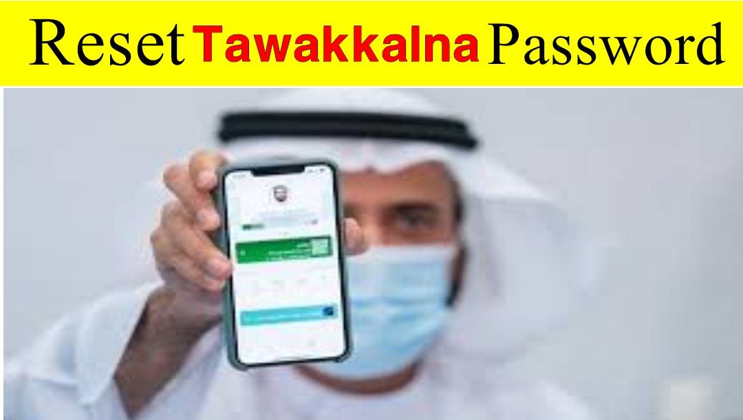 Reset Tawakkalna Forgot Password