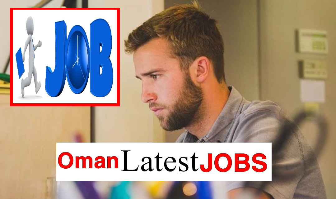 Oman Latest Jobs 2022